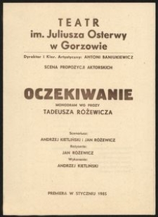 [Program] "Oczekiwanie" : monodram wg prozy Tadeusza Różewicza