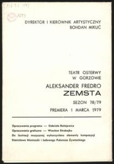 Aleksander Fredro "Zemsta" : sezon 78/79, premiera 1 marca 1979