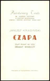 [Program teatralny] Janusz Krasiński "Czapa" (czyli śmierć na raty)