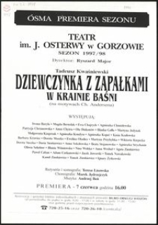 [Afisz] Tadeusz Kwaśniewski "Dziewczynka z zapałkami w krainie baśni" (na motywach Ch. Andersena)