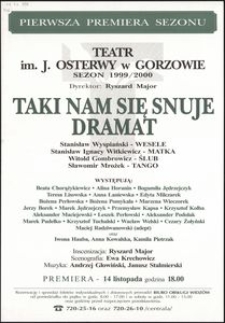 [Afisz] "Taki nam się snuje dramat"