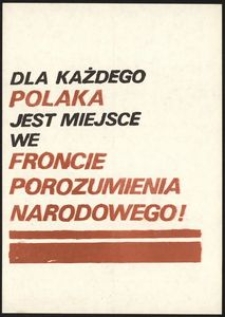 [Druk ulotny] Dla każdego Polaka jest miejsce we Froncie Porozumienia Narodowego