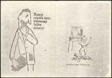 [Druk ulotny] Mamy czyste ręce... bierzemy tylko dolary