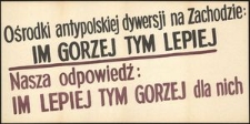 [Druk ulotny] Ośrodki polskiej dywersji na Zachodzie: im gorzej tym lepiej