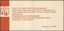 [Plakat] Każdy członek partii ma obowiązek zwalczać wszelkie przyczyny i objawy zła oraz nieprawidłowości w zyciu społecznym, naduzycia, reagować na postepowanie wyrzadzające szkodę interesom partii, państwa i ludzi pracy