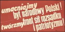 [Plakat] Umacniajmy byt narodowy Polski! Twórzmy front sił rozsądku i patriotyzmu!