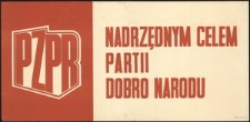 [Plakat] Nadrzędnym celem partii dobro narodu