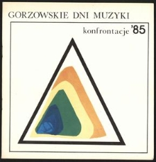 [Program] Gorzowskie Dni Muzyki Konfrontacje '85