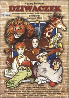 [Plakat] Cezary Żołyński "Dziwaczek" na motywach bajki "Krokodyl Giena i jego przyjaciele"