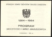 [Druk ulotny] Społeczny Komitet Obchodów 700-lecia Choszczna 1284-1984 : program