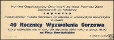 [Zaproszenie] Komitet Organizacyjny Obchodów 40-lecia Powrotu Ziem Zachodnich do Macierzy zaprasza mieszkańców Gorzowa do udziału w uroczystym capstrzyku z okazji Rocznicy Wyzwolenia Gorzowa