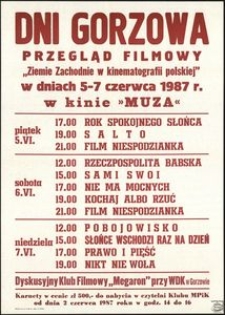 [Afisz] Dni Gorzowa : przegląd filmowy "Ziemie Zachodnie w kinematografii polskiej" w dniach 5-7 czerwca 1987 r. w kinie "Muza"