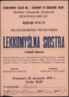 [Afisz] Perzyński Włodzimierz, "Lekkomyślna siostra"