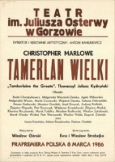 [Afisz] Christopher Marlowe "Tamerlan Wielki" = "Tamburlaine the Greate", tłumaczenie Juliusz Kydryński
