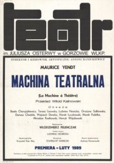 [Plakat] Maurice Yendt "Machina teatralna" (La Machina à Théâtre), przekład Witold Kalinowski