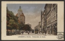 Landsberg a. Warthe : Richtstrasse mit Markt