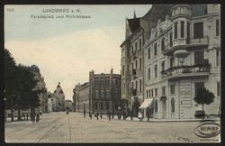 Landsberg a. W. : Paradeplatz und Richtstrasse