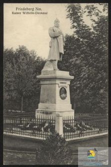 Friedeberg Nm. : Keiser Wilhelm-Denkmal