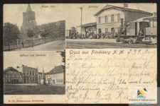 Gruss aus Feriedeberg N. M. : Neues Thor, Bahnhof, Rathaus und Denkmal