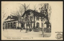 Landsberg a. W. : Neues Schützenhaus