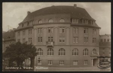 Landsberg a. Warthe. Stadthaus