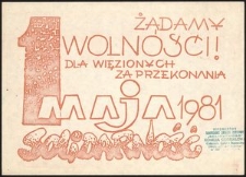 [Druk ulotny] 1 Maja 1981 : żądamy wolności! Dla więzionych za przekonania : Solidarność.