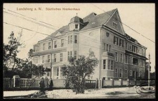 Landsberg a. W. : Städtisches Krankenhaus