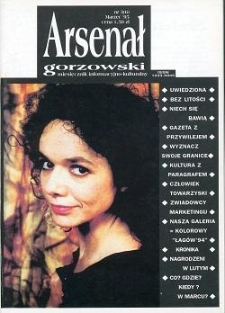 Arsenał Gorzowski; miesięcznik informacyjno-kulturalny 1995 nr 3(6)