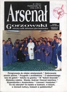 Arsenał Gorzowski; miesięcznik informacyjno-kulturalny 1996 nr 10 (24)
