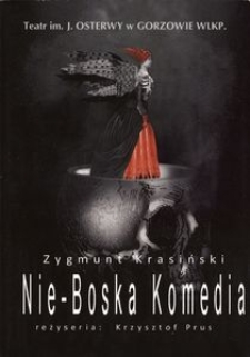 [Program] Krasiński Zygmunt "Nie-Boska Komedia" : reżyseria Krzysztof Prus