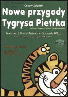 Żołyński Cezary "Nowe przygody Tygrysa Pietrka" inspirowane "Tygryskiem Pietrkiem" Hanny Januszewskiej