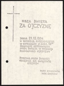 [Druk ulotny] Msza święta za Ojczyznę dnia 21.12.80 r. w Kościele Katedralnym w Gorzowie o godz. 13.00 zostanie odprawiona Msza Święta w intencji pomyślności Ojczyzny