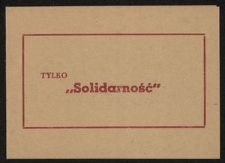 [Zaproszenie] Tylko Solidarność