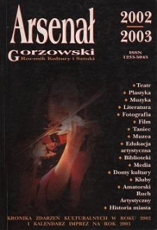 Arsenał Gorzowski; miesięcznik informacyjno-kulturalny 2002/2003
