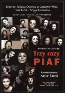 Trzy razy Piaf", scenariusz i reżyseria Artur Barciś