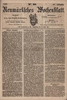 Neum&auml;rksches Wochenblatt : Zeitschrift f&uuml;r Politik, Tages-Ereignisse und Unterhaltung, 1867, Jg. 48, Nr. 67
