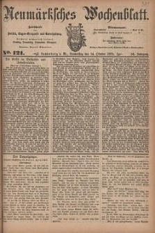 Neum&auml;rksches Wochenblatt : Zeitschrift f&uuml;r Politik, Tages-Ereignisse und Unterhaltung, 1875, Jg. 56, Nr. 121