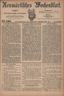 Neum&auml;rksches Wochenblatt : Zeitschrift f&uuml;r Politik, Tages-Ereignisse und Unterhaltung, 1875, Jg. 56, Nr. 132