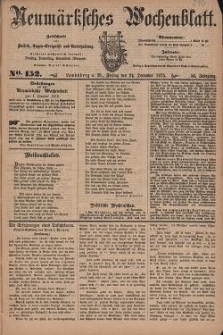 Neum&auml;rksches Wochenblatt : Zeitschrift f&uuml;r Politik, Tages-Ereignisse und Unterhaltung, 1875, Jg. 56, Nr. 152