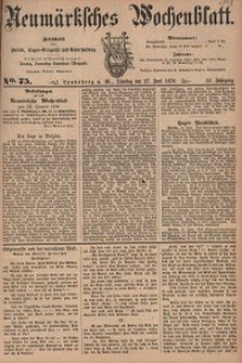 Neum&auml;rksches Wochenblatt : Zeitschrift f&uuml;r Politik, Tages-Ereignisse und Unterhaltung, 1876, Jg. 57, Nr. 75