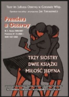 "Trzy siostry, dwie książki, miłość jedyna" na motywach "Trzech sióstr" Antoniego Czechowa i "Alchemika" Paolo Coelho