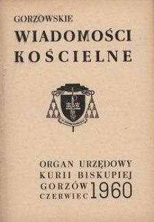 Gorzowskie Wiadomości Kościelne 1960, R.4, nr 6