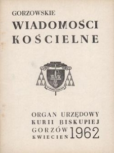 Gorzowskie Wiadomości Kościelne, 1962, R.6, nr 4