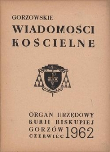 Gorzowskie Wiadomości Kościelne, 1962, R.6, nr 6