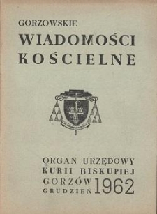 Gorzowskie Wiadomości Kościelne, 1962, R.6, nr 12