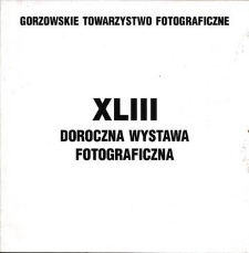 XLIII Doroczna Wystawa Fotograficzna