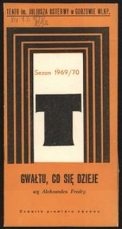 [Program] "Gwałtu, co się dzieje" wg Aleksandra Fredry