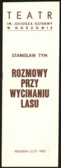 [Program] Stanisław Tym "Rozmowy przy wycinaniu lasu"